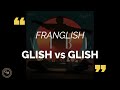 Franglish - Glish vs Glish (paroles/lyrics)