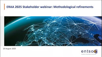 ENTSO E  ERAA 2025  Public Webinar on methodological refinements 20250820