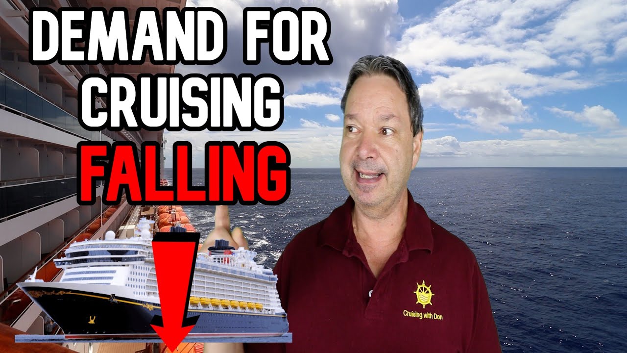 CRUISE NEWS - LESS DEMAND FOR CRUISING