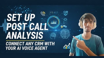 Connect any CRM with your AI Voice agent with Post call analysis in Retell AI
