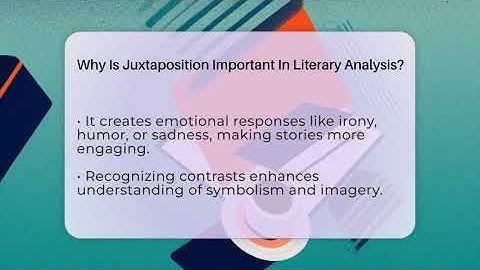 Why Is Juxtaposition Important In Literary Analysis? - The Prose Path