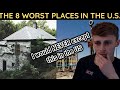 British Guy Reacts to The 8 Worst Places in the U.S.