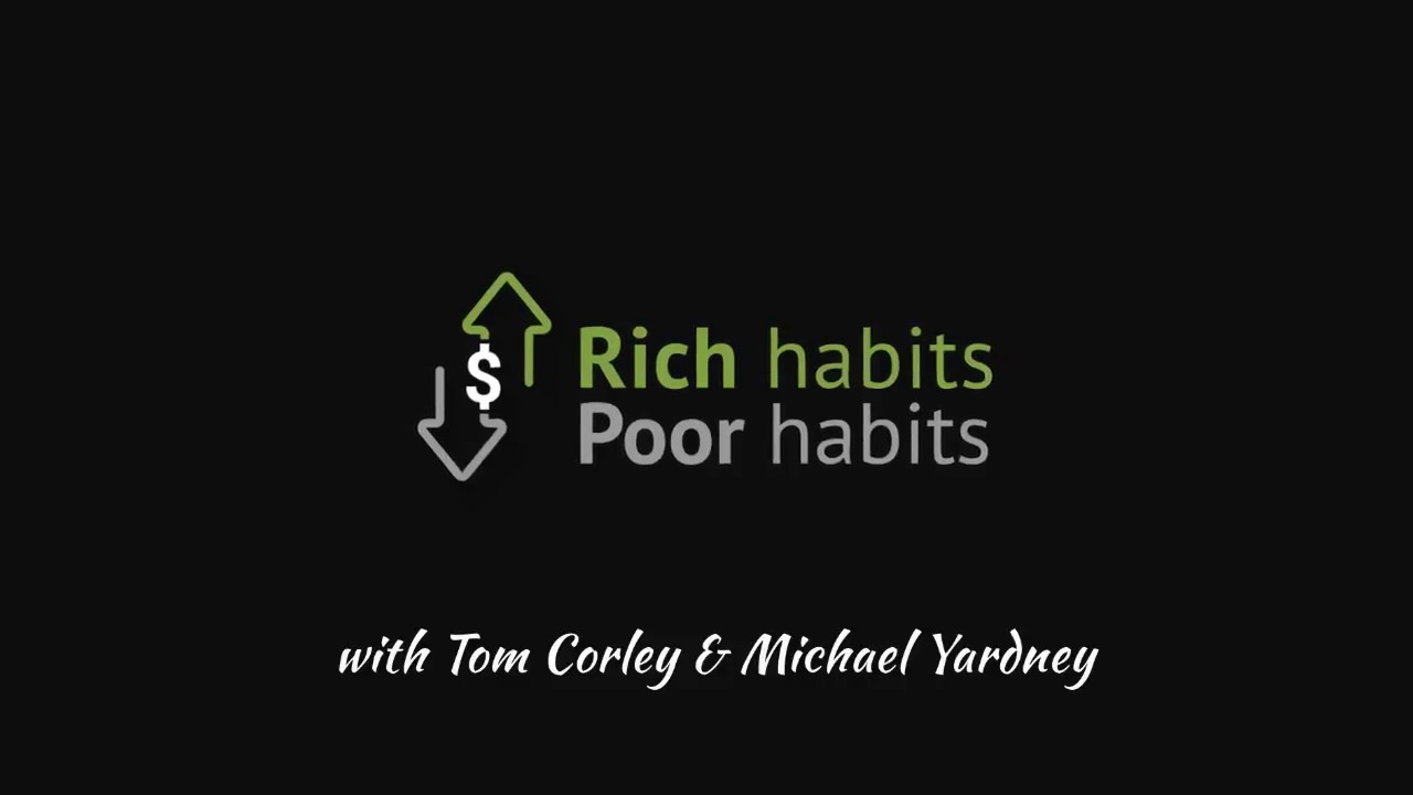Rich habits poor habits Episode 59 Top 10 Common Habits of High ...