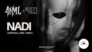 4NML - NADI feat. RISTI TRIAS (OFFICIAL LYRIC VIDEO)