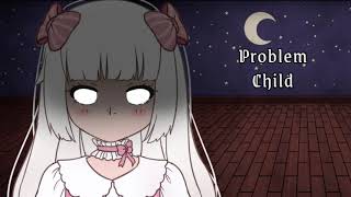 Problem Child