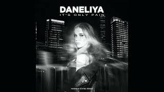 DANELIYA - it's only pain (Andrew Evanz Remix)