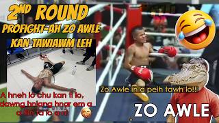 ZO AWLE IN A PEIH TAWH LO THUT 🤭🤣# PROFIGHT AH ZO AWLE KAN TAWIAWM LEH! #ZO-AWLE