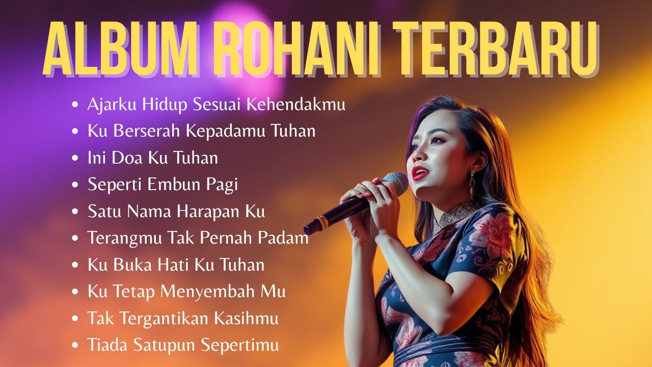 Lagu Rohani Terbaru 2025 | Ajarku Hidup Sesuai Kehendakmu | Pujian Penyembahan Kristen Terbaik