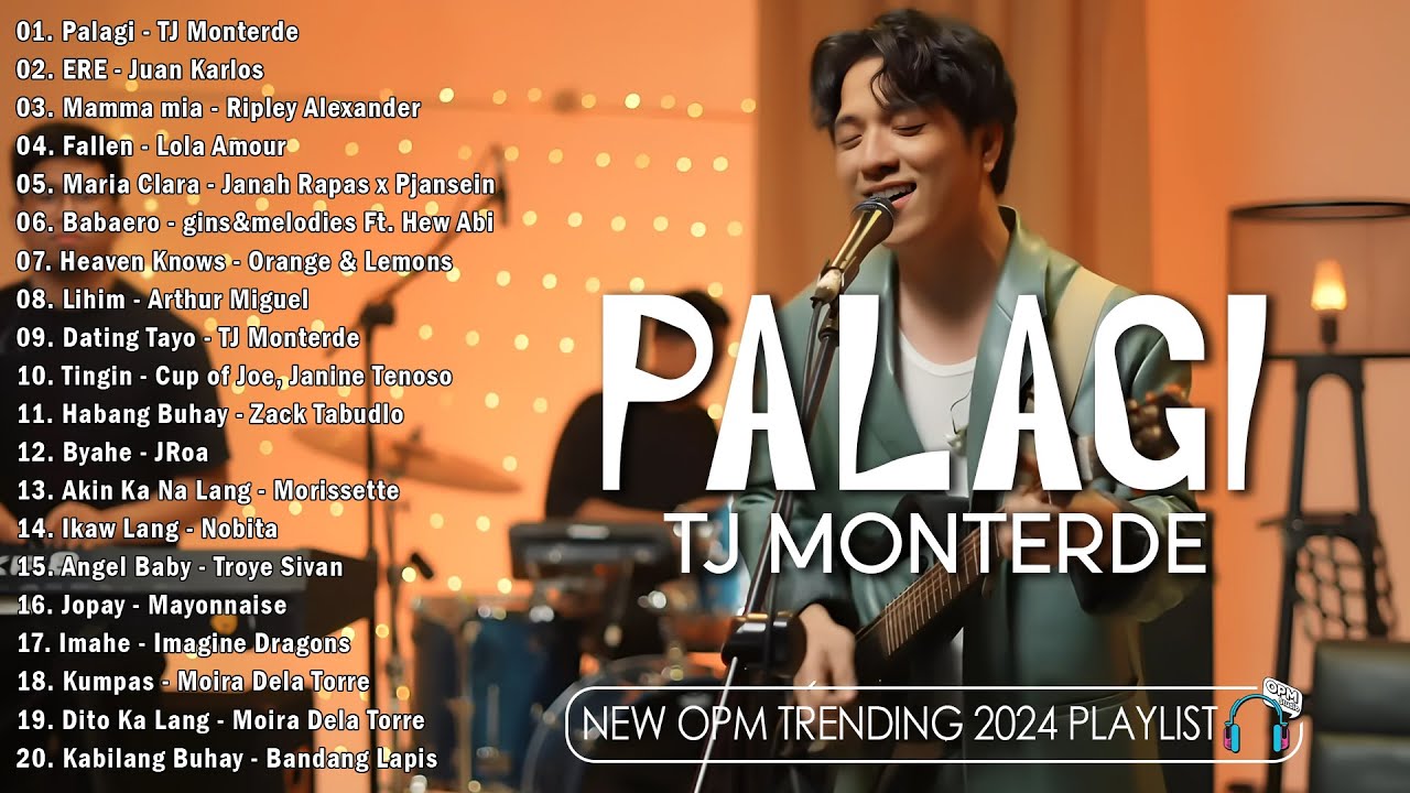 Palagi | TJ Monterde || Best OPM New Songs Playlist 2024 - OPM Trending #trending