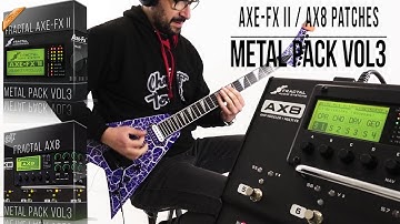 Fractal Audio Axe-Fx II / AX8 Patches | Metal Pack vol3 | Playthrough Demo