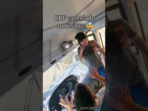 CPF cancelado com sucesso 😎     #cpfcancelado #humor #motoristadeonibus