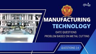 7.2 Problem 2 based on Metal Cutting | Gate Questions | ME405 |