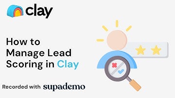 How to Manage Lead Scoring in Clay