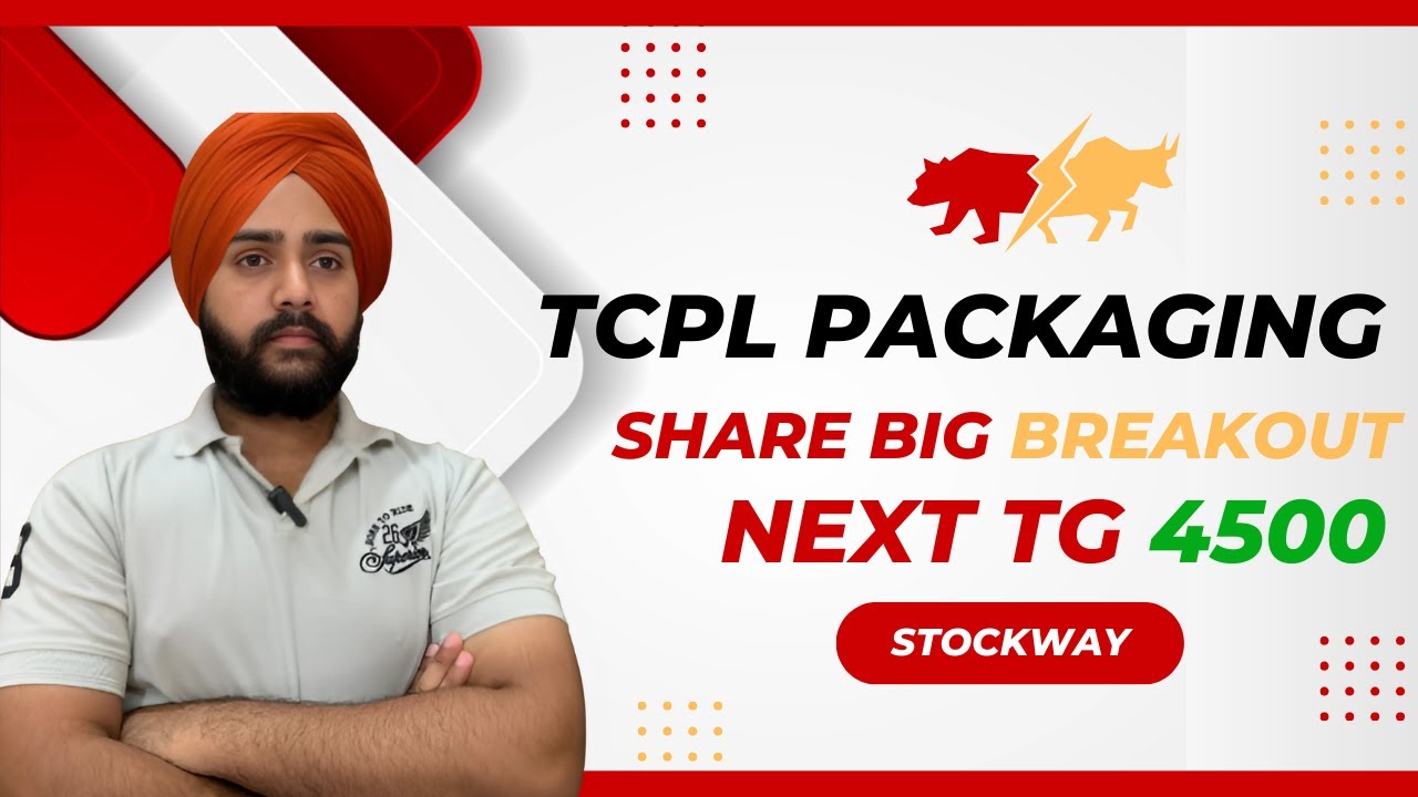 Tcpl packaging share latest news|Big breakout|tcpl packaging share news today |TG4500|