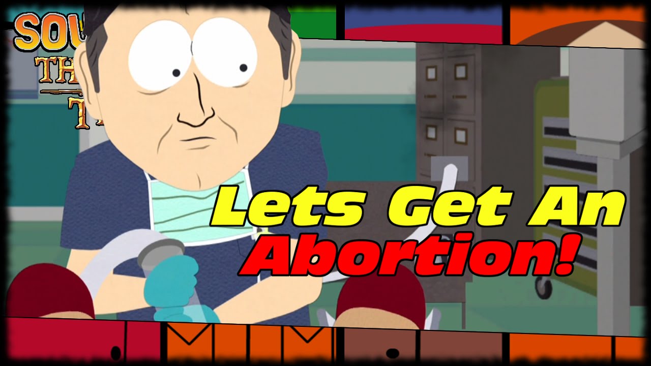 Going To Unplanned Parenthood For An Abortion! South Park Stick of