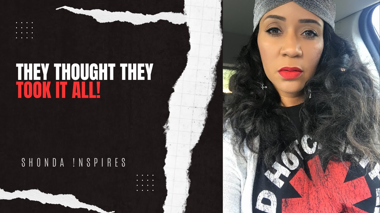 🛑They Thought They Took Everything You Had‼️NOPE‼️| Shonda iNspires