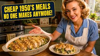 30 Cheap Meals From the 1950s No One Makes Anymore