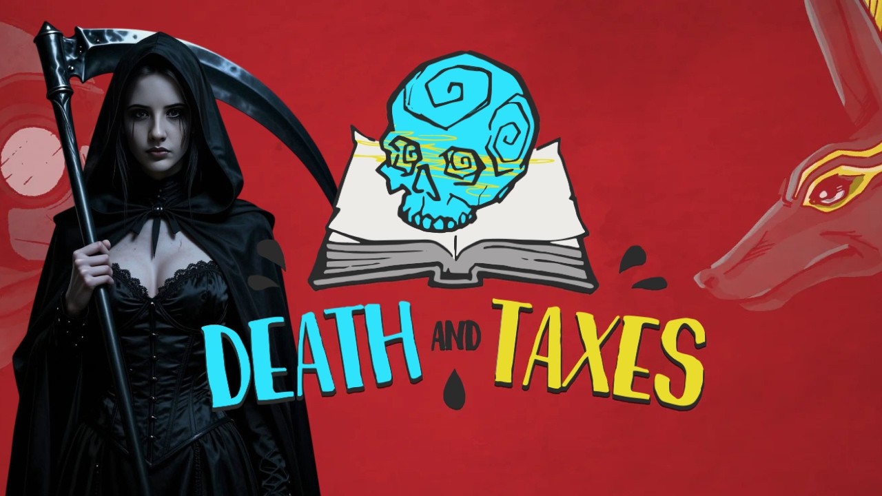 Death and Taxes №1 - Я РЕШАЮ КТО УЙДЁТ!
