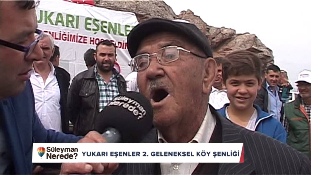 SÜLEYMAN NEREDE? YUKARI EŞENLER ŞENLİK 22 Mayis 2016