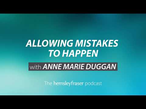 The Hemsley Fraser Podcast - Allowing Mistakes to Happen