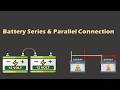 Battery Series & Parallel Connection