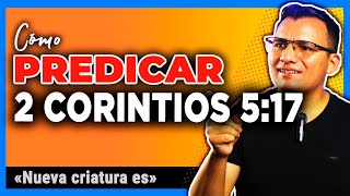 🥰How to preach 2 Corinthians 5:17 👉 Outline 'If anyone is in Christ, he is a new creation' Textua...