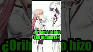 Orihime Lo Hizo Con Ulquiorra?