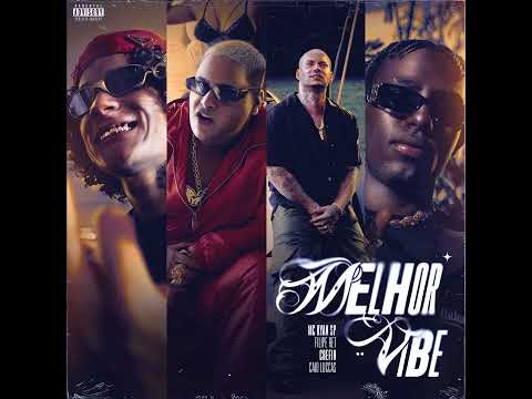 Melhor vibe - MC Ryan SP, Filipe Ret, Chefin e Caio Luccas