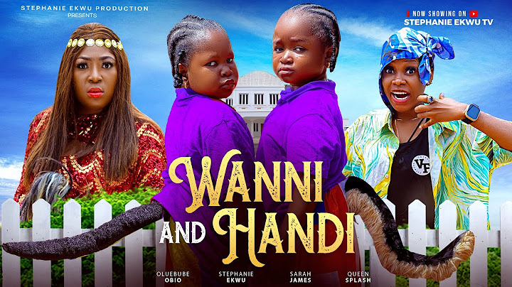 WANNI AND HANDI-EBUBE OBIO-STEPHANIE EKWU-QUEEN SPLASH-SARAH JAMES--LATEST NIGERIAN  MOVIE 2025