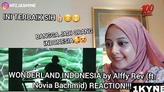 WONDERLAND INDONESIA by Alffy Rev (ft. Novia Bachmid) REACTION!!!