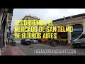 Recorremos el Mercado de San Telmo, en Buenos Aires