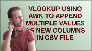 VLOOKUP using AWK to append multiple values as new columns in CSV file
