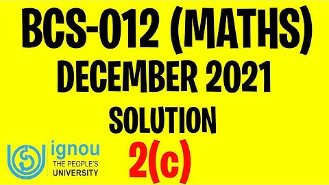 BCS012 - December 2021 Previous Year Solution | Q.no 2(c) | bcs-12 dec 2021 solved question