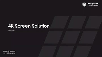 4K Screen Solution