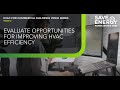 Evaluate Opportunities for Improving HVAC Efficiency