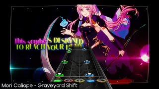 Mori Calliope - Graveyard Shift [Clone Hero Custom Chart]