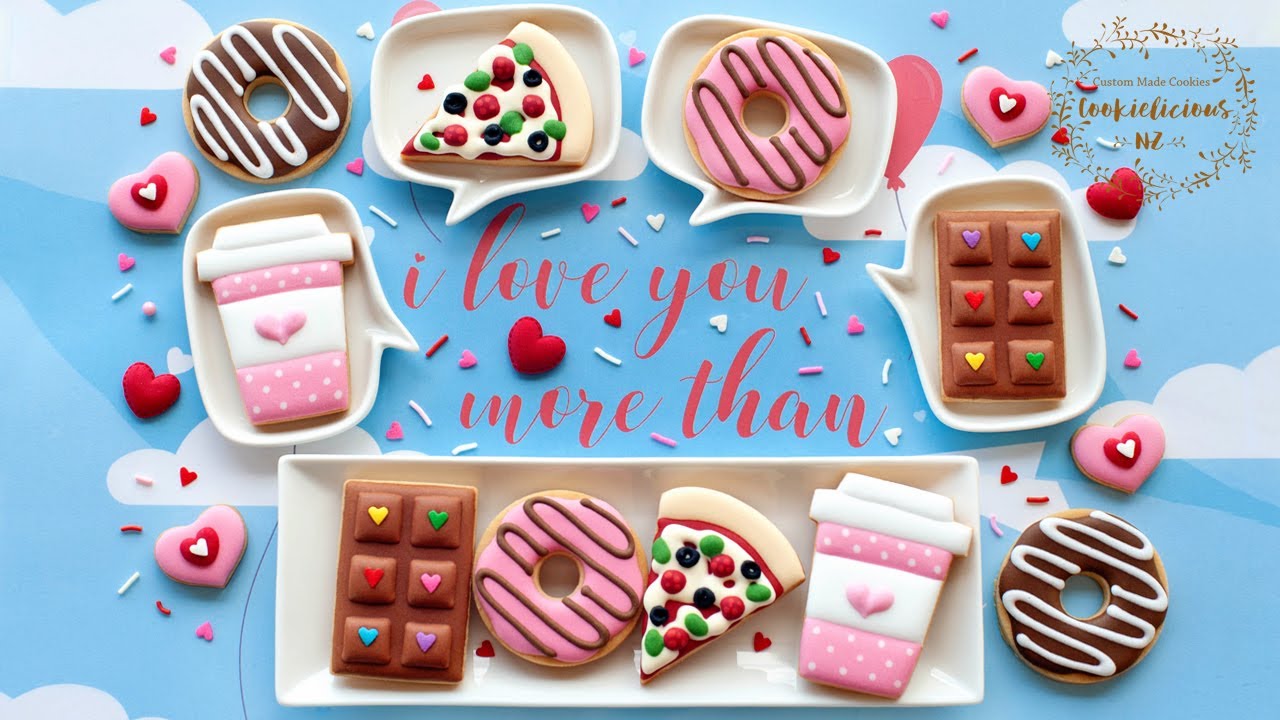 VALENTINE COOKIES ~ I love you more than...Chocolate, Coffee, Donuts & Pizza!