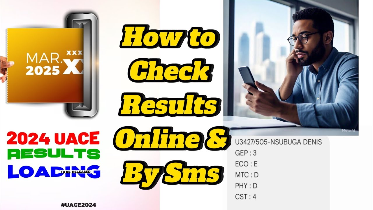 Uace Result Code How to check your S6 UACE results by sms & online once released by UNEB ...