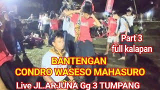 Download lagu FULL KALAPAN ‼️BANTENGAN CONDRO WASESO MAHASURO Live JL ARJUNA Gg 3 TUMPANG Kab MALANG Part 3