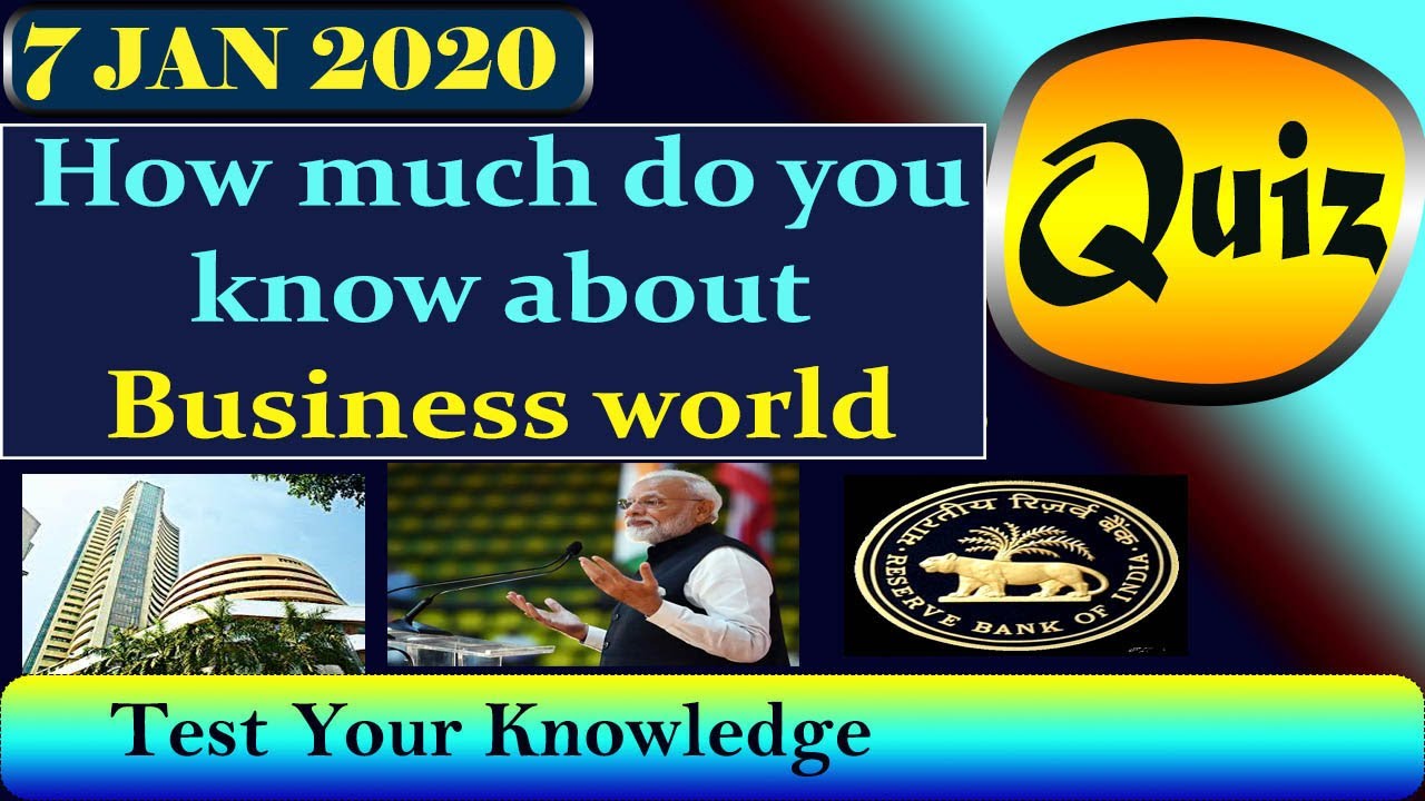 Business quiz Questions and Answers Current Affairs General