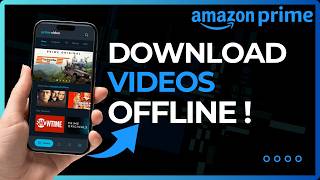 How to Download Amazon Prime Video Offline !