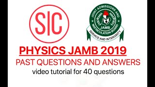 PHYSICS JAMB 2019 - Past Questions and answers
