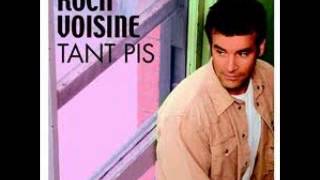 Roch Voisine - Tant Pis