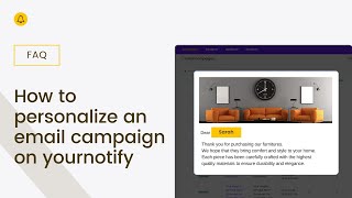 HOW TO PERSONALIZE AN EMAIL CAMPAIGN ON YOURNOTIFY
