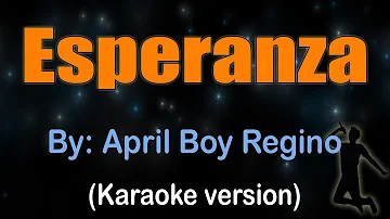 ESPERANZA - April Boy Regino (KARAOKE VERSION)