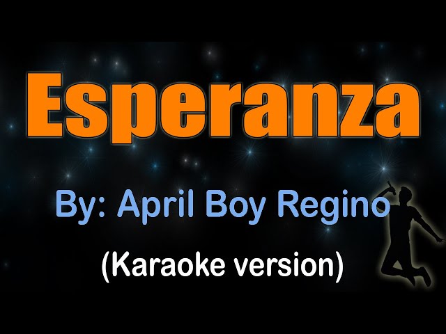 ESPERANZA - April Boy Regino (KARAOKE VERSION) class=