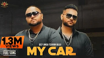 New Kid On The Block : MY CAR - DEEP JANDU ft. KARAN AUJLA (Official Song) JAY TRAK | RMG