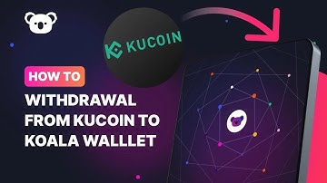 Withdraw Crypto From KuCoin to Koala Wallet
