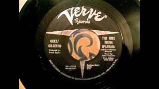 Getz & Gilberto - The Girl From Ipanema 45 rpm!