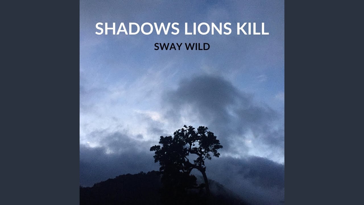 Watch Shadows Lions Kill on YouTube Watch Shadows Lions Kill on YouTube